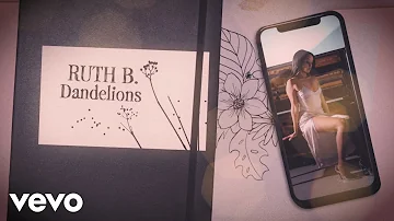 Ruth B. - Dandelions (Official Lyric Video)