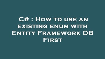 C# : How to use an existing enum with Entity Framework DB First