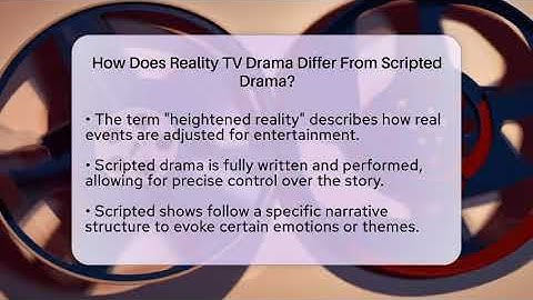 How Does Reality TV Drama Differ From Scripted Drama? - The Reality Radar
