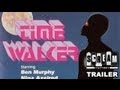 Timewalker  trailer