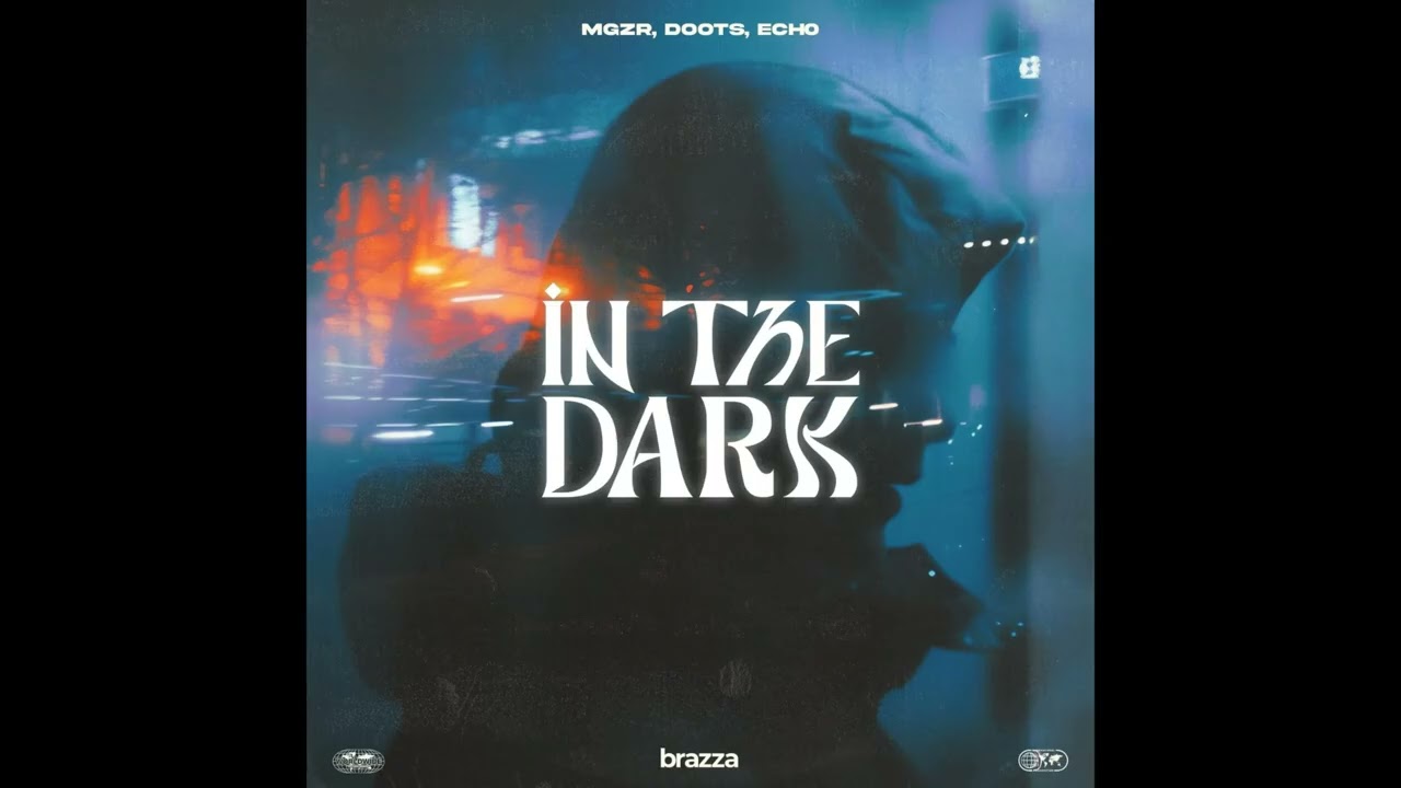 DOOTS, mgZr, ech0 - In The Dark (Original Long Mix)