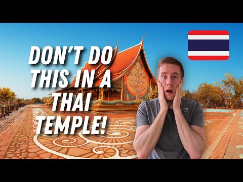 Video: Thailand Temple Etiquette: Dos and Don'ts for Temples