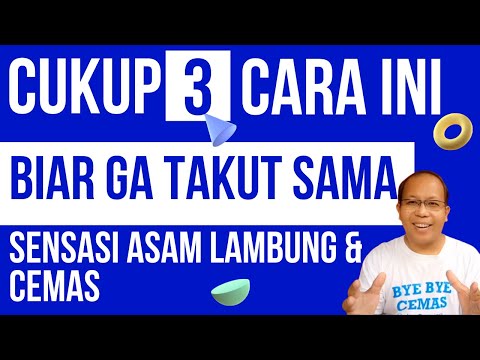 Sensasi Fisik Asam Lambung Cemas Buatmu Jadi Takut? Pakai cara ini aja EFEKTIF