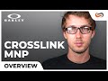 Oakley Crosslink MNP Overview | SportRx