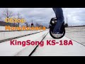 Обзор МоноКолеса KingSong KS-18A