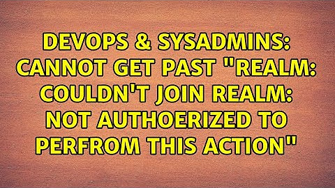 Cannot get past "realm: Couldn