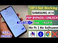 Samsung A14 5G [A146B] FRP Bypass | A14 Frp Android 13/14 Google Account Remove New Method 2024