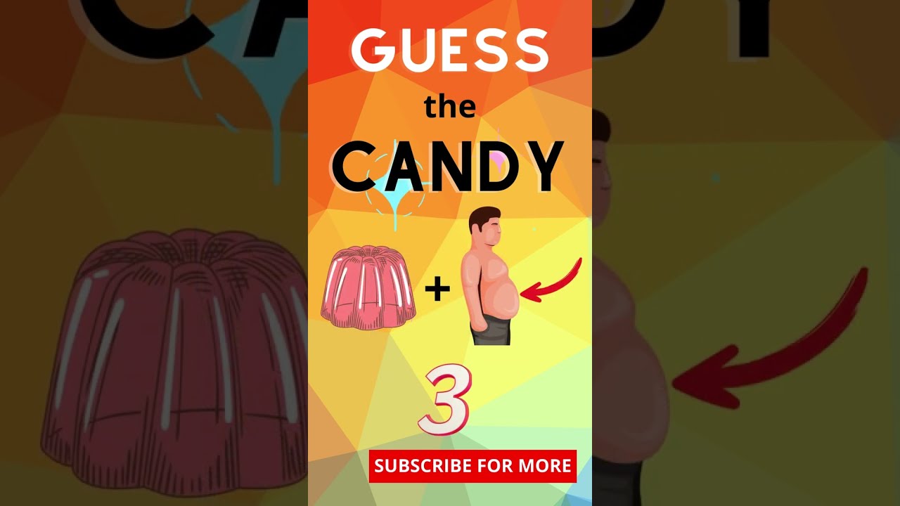 The Last One Is Hardest Guess Candy 4