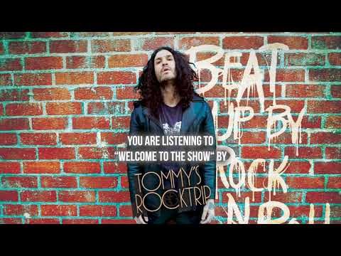 Tommy's RockTrip - "Welcome To The Show" - Official Audio