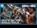 Rainbow Six Siege x Dead by Daylight : Official Collaboration Bundle Trailer