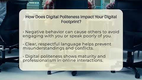 How Does Digital Politeness Impact Your Digital Footprint? - Everyday-Networking
