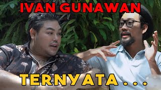 IVAN GUNAWAN : AYU TING-TING HARUS TAU GUE LUAR DALAM!!!