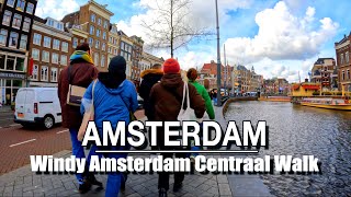 Amsterdam Windy Amsterdam Centraal Walk | 5k l 60 UHD City Sounds