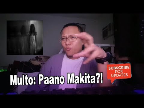 Video: Paano Makakita Ng Multo