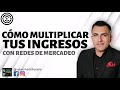 💥CÓMO MULTIPLICAR POR 10 TUS INGRESOS POR REDES DE MERCADEO / BYRON PARRALES 2020