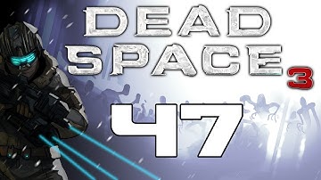 The Dead Space Chronicles - Dead Space 3 Gameplay / Hard Difficulty Walkthrough w/ SSoHPKC Part 47 - Bending Metal