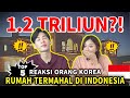 Reaksi Orang Korea 'RUMAH TERMAHAL 1.2 TRILIUN DI INDONESIA!!' | Reaction Indonesia