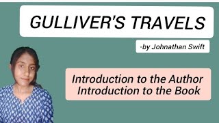 GULLIVER'S TRAVELS by Jonathan Swift// Introduction to the Author and Book// #apeducation_hub