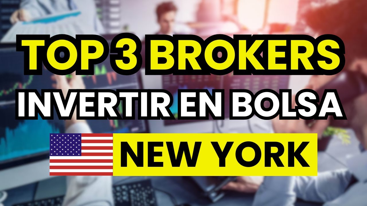 🥇 Los 3 mejores Brokers para Invertir en Bolsa de Nueva York (2026 ...
