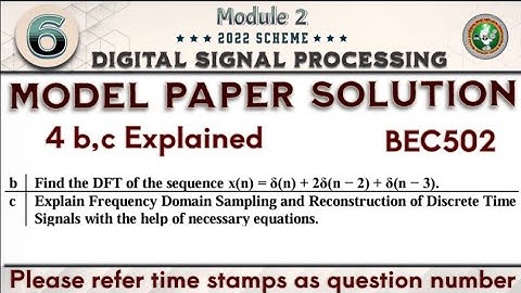 6.Digital Signal Processing (DSP) Model Paper Solution Q4 b,c 5th Sem ECE 2022 Scheme VTU BEC502