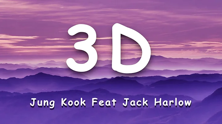 Jung Kook feat Jack Harlow-3D(Lyrics)