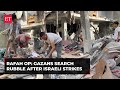 Rafah operation: &#39;It&#39;s gone too far&#39;, Gazans search rubble after Israeli strikes as war rages on