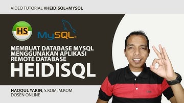 Video #04 - Video Membuat Database MySQL Menggunakan Aplikasi Remote Database HeidiSQL