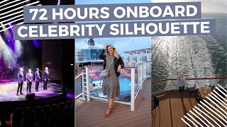 72 Hours onboard Celebrity Silhouette
