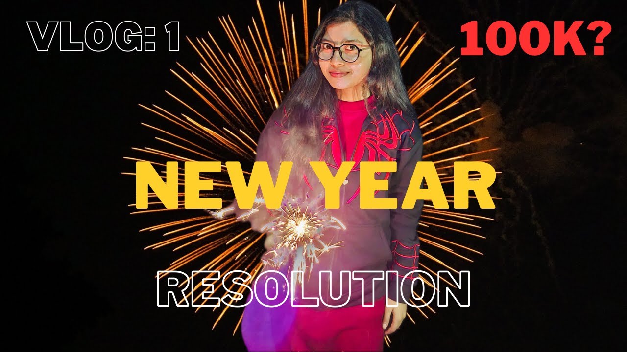 My 2026 New Year Resolution || 31st night celebration