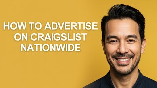 How to Advertise on Craigslist Nationwide - KevinHowTo