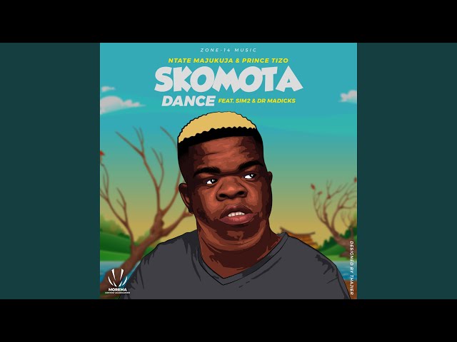 Skomota Dance (feat. Prince Tizo, Dr Madicks & Sim2) class=