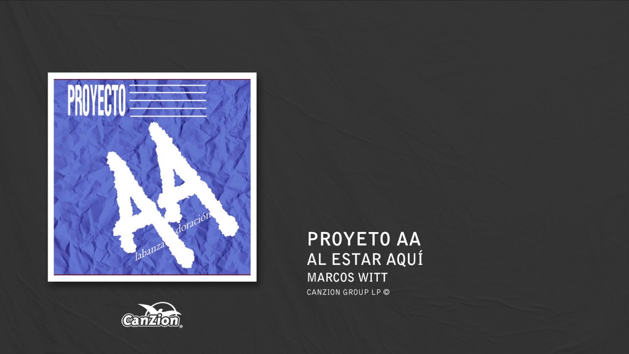 Al estar aquí - Marcos Witt