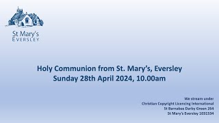 Holy Communion  Sunday 28th April 2024