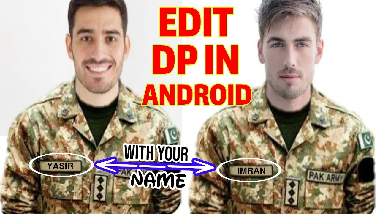 Edit Army Uniform Dp With Your Name In Mobile | Army Dp | Pak Army Dp |  Edit Pak Army Uniform Pic - Youtube