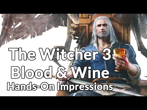 We played The Witcher 3's Blood & Wine Expansion - Impressions & Footage