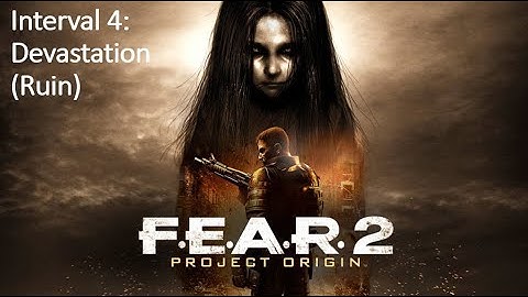 F.E.A.R. 2 Project Origin - Interval 4: Devastation (Ruin)