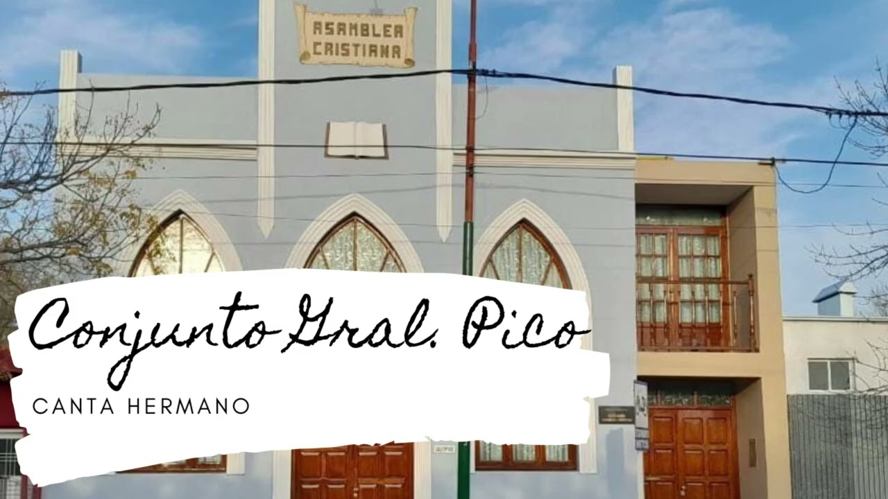 Conjunto General Pico - Canta hermano