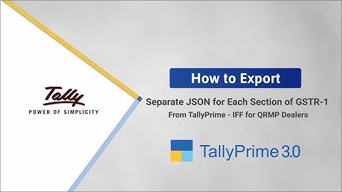 How to Export Separate JSON for Each Section of GSTR-1 From TallyPrime | TallyHelp