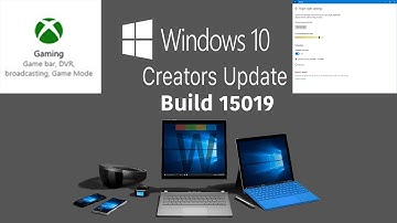 Windows 10 Build 15019 Game Mode and Night Light