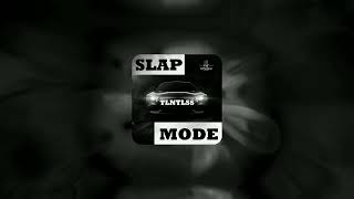 TLNTLSS - Slap Mode (Official Audio)