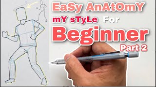 EASY ANATOMY MY STYLE FOR BEGINNER ( PART 2 ) 🧑🏻‍🎨🎨