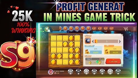 Mines game NEW trick | super S9 mines game tricks | super s9 winning trick | mines game kasay khelen