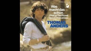 Thomas Anders - Was Macht Das Schon (Pick Up The Phone) ( 1983 )