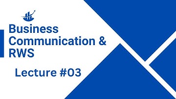 PIPFA Level 3 | Business Communication | Lecture No # 03