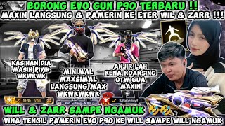 BORONG EVO GUN P90 TERBARU !! MAXIN LANGSUNG & PAMERIN KE WILL & ZAR SAMPE MEREKA NGAMUK🤣