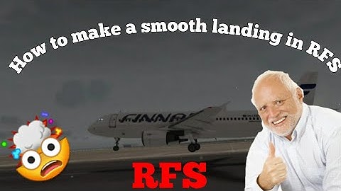 How to ACTUALLY make a SMOOTH landing in RFS | Real flight simulator