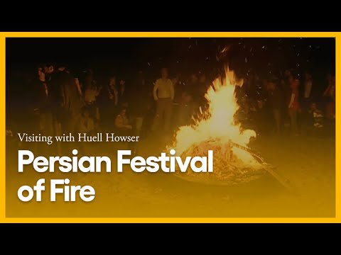 Visiting with Huell Howser: Persian Festival of Fire
