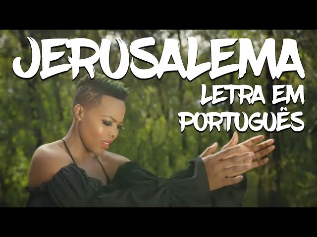 JERUSALEMA letra em Português class=