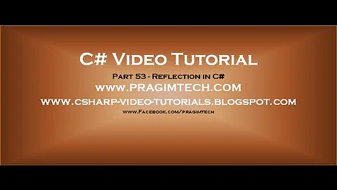 Part 53   C# Tutorial   Reflection in C#