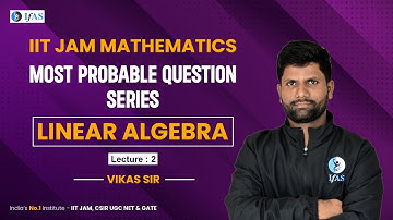 Linear Algebra | Most Probable Question Series
